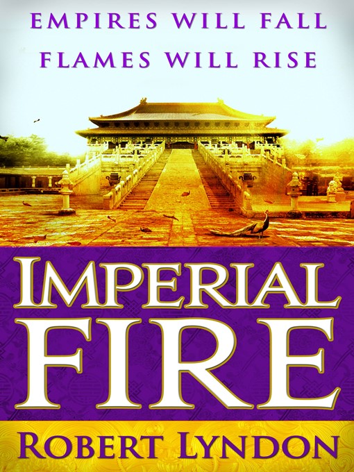 Title details for Imperial Fire by Robert Lyndon - Available